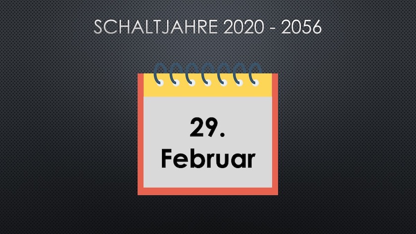 Schaltjahre Liste 2020-2056